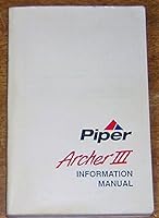 Piper Archer III PA-28-181 Information Manual (1995 Revision) B07F1XJ4M7 Book Cover