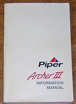 Paperback Piper Archer III PA-28-181 Information Manual (1995 Revision) Book