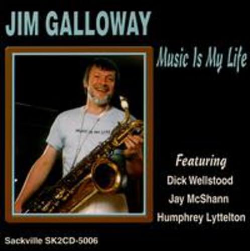Music Is My Life [Audio CD] Jim Galloway