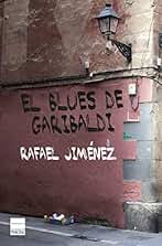 El blues de Garibaldi (Principal de los Libros)