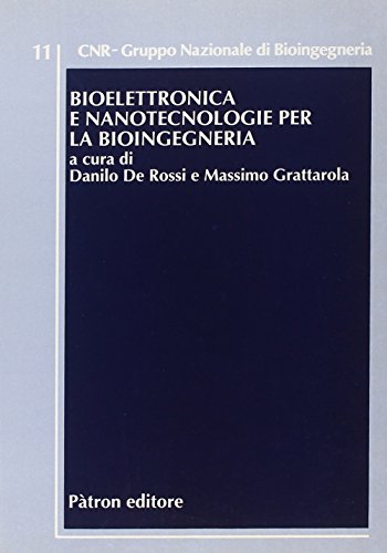 Bioelettronica e nanotecnologie per la bioingegneria