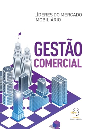 Gestão Comercial: Líderes do mercado imobiliário