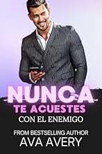 Nunca te acuestes con el enemigo: Novela romántica con director general multimillonario (Equipo Titan Racing nº 4)