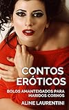  Contos Eróticos: Bolos amanteigados para maridos cornos (Contos Eróticos Dama de Espadas) (Portuguese Edition)