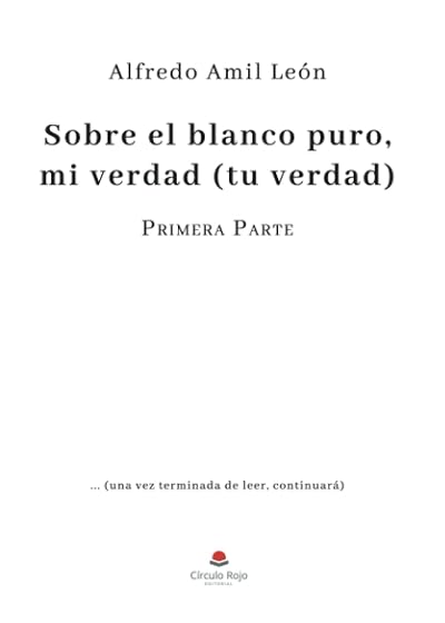 Sobre el blanco puro, mi verdad