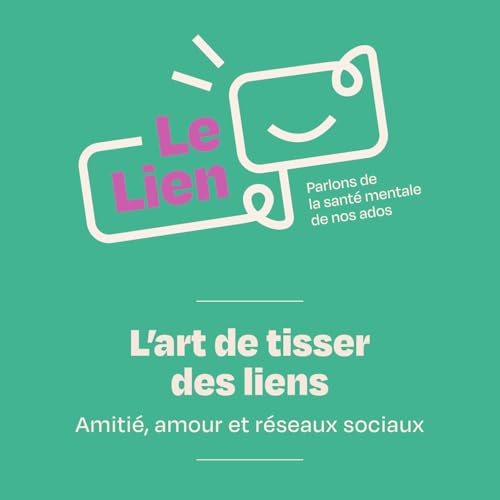 &ldquo;L&rsquo;art de tisser des liens &ldquo; : amiti&eacute;, amour et r&eacute;seaux sociaux