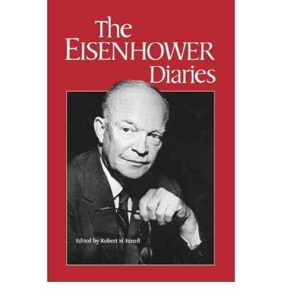 The Eisenhower Diaries by Dwight D. Eisenhower (1976-05-01)