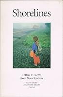 Shorelines: Letters and Poems from Nova Scotians 096815400X Book Cover