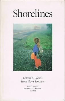 Paperback Shorelines: Letters and Poems from Nova Scotians Book