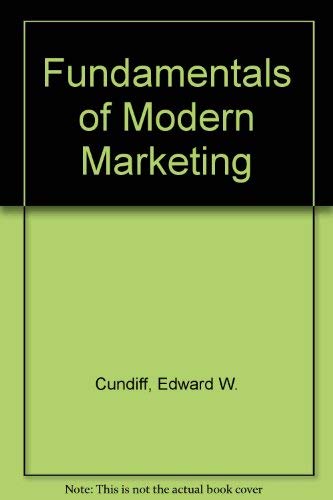 Fundamentals of Modern Marketing: Cundiff, Edward W., Still, Richard R ...