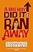 A Big Boy Did it and Ran Away (Abacus Books)