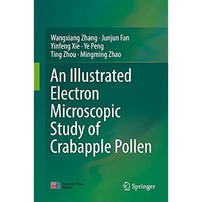 An Illustrated Electron Microscopic Study of Crabapple Pollen