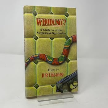 Whodunit: A Guide to Crime, Suspense, and Spy Fiction