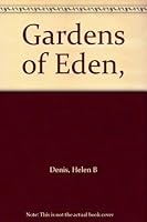 Gardens of Eden, B00088AD60 Book Cover