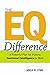 Produktbild The EQ Difference: A Powerful Plan for Putting Emotional Intelligence to Work
