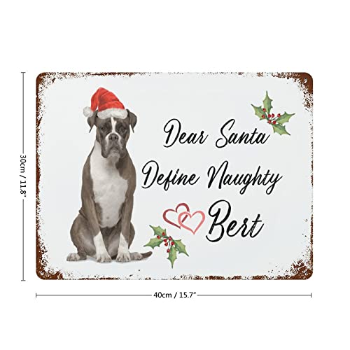 Dog Lovers Gift Aluminum Sign Outdoor Signs And Decor Dear Santa Define Naughty Plaque Tin Sign Art Decor Home Bar Poster 12"X16" Christmas Party Wall Decor Art Iron Vintage Sign #TOP1