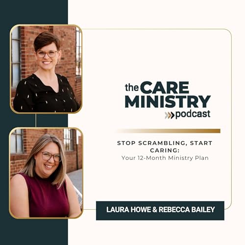 193: Stop Scrambling, Start Caring: Your 12-Month Ministry Plan Podcast Por  arte de portada