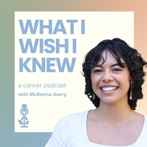 『What I Wish I Knew: A Cancer Podcast』のカバーアート