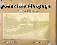 Amarillo Montage; a Photographic Essay B003MX4V3O Book Cover