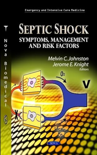 Septic Shock: Symptoms, Management and Risk Factors (Emergency and Intensive Care Medicine)