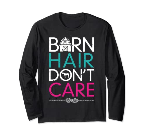 Horse Barn Hair Don't Care Girls Women Farm Horseback Riding Manga Larga