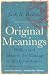 Original Meanings: Politics and Ideas in the Making of the Constitution