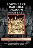 Southlake Carroll Dragon Football (Images of Sports)