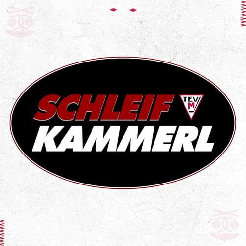 『Schleifkammerl - der TEV-Podcast』のカバーアート