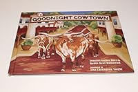 Goodnight Cowtown by Jennifer Gaines Dez 0615544924 Book Cover