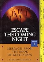 ESCAPE THE COMING NIGHT VOL.1 B001BTKNKG Book Cover