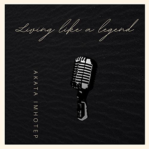 Amazon.co.jp: Living like a legend : Akata Imhotep: デジタルミュージック