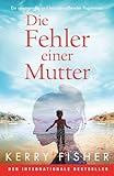 Die Fehler einer Mutter: Ein spannender und herzzerreißender Pageturner