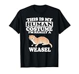 This Is My Human Costume I'm Really A Weasel Animal T-Shirt