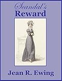 Scandal's Reward (Reward Regencies Book 1)