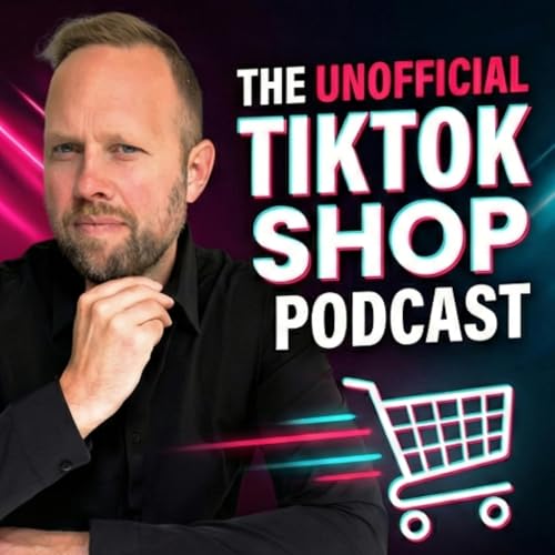 The Unofficial TikTok Shop Podcast with Jordan West cover art