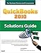 QuickBooks 2010 Solutions Guide for Business Owners and Accountants