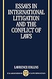 Essays in International Litigation and the Conflict of Laws