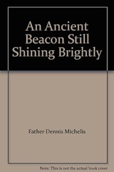 Paperback An Ancient Beacon Still Shining Brightly Book