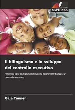 Paperback Il bilinguismo e lo sviluppo del controllo esecutivo [Italian] Book