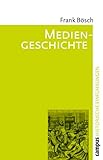  Mediengeschichte: Vom asiatischen Buchdruck zum Fernsehen (Historische Einführungen)