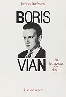 Boris Vian, ou, Les facéties du destin 2710300788 Book Cover