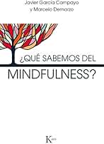 ¿Qué sabemos del mindfulness? (Psicología)