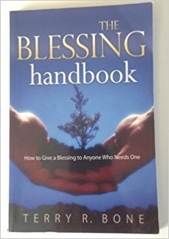 Paperback The Blessing Handbook - How to Give a Blessing to Anyone Who Needs One Book