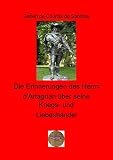 Die Erinnerungen des Herrn d'Artagnan über seine Kriegs- und Liebeshändel (German Edition)