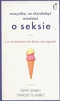 Wszystko co chcialabys wiedziec o seksie i o co wreszcie nie boisz sie zapytac 8380491823 Book Cover