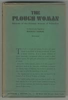 The Plough Women: Records of the Pioneer Women of Palestine B09VBYX8S2 Book Cover