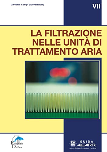  La filtrazione nelle unità di trattamento aria. Guida VII