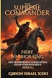 THE SUPREME COMMANDER (FIERY KING WARRIOR)