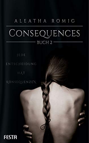 Consequences - Buch 2 Consequences - Buch 2
