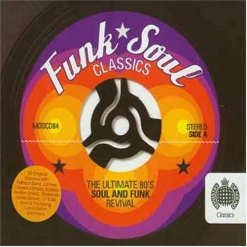 Funk Soul Classics - The Ultimate 80'S Soul And Funk Revival